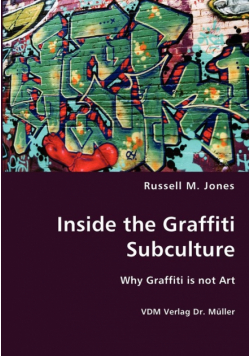 Inside the Graffiti Subculture