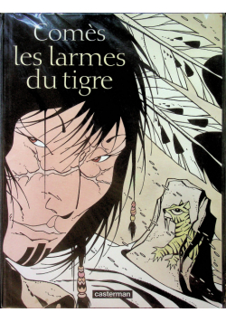 Comes les larmes du tigre Nowa