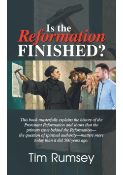 Is the Reformation Finished?