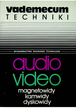 Vademecum techniki Audio video Magnetowidy kamwidy dyskowidy