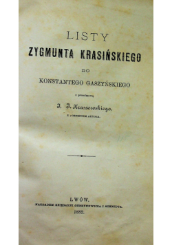 Listy Zygmunta Krasińskiego do Konstantego Gaszyńskiego 1882r