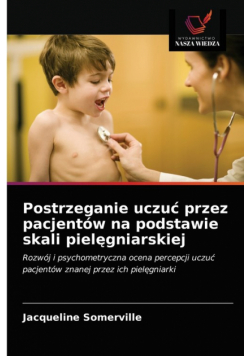 Postrzeganie uczuć przez pacjentów na podstawie skali pielęgniarskiej