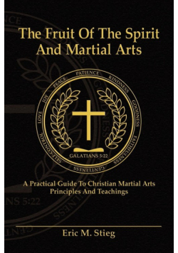 The Fruit of the Spirit and Martial Arts