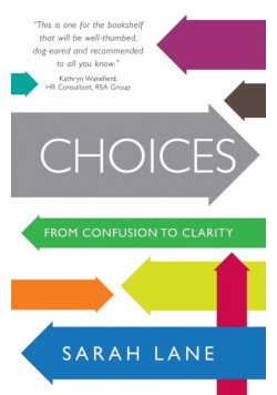 Choices - From Confusion to Clarity