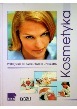 Kosmetyka Podręcznik do nauki zawodu Poradnik