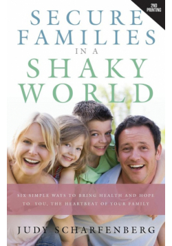 Secure Families in a Shaky World