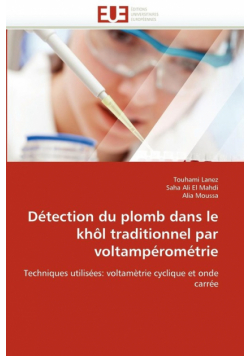 Détection du plomb dans le khôl traditionnel par voltampérométrie