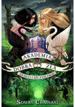 Akademia Dobra i Zła 3. Długo i szczęśliwie