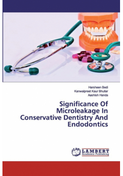 Significance Of Microleakage In Conservative Dentistry And Endodontics