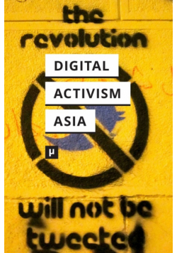 Digital Activism in Asia Reader