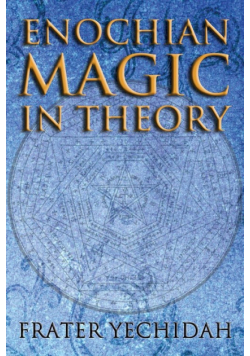 Enochian Magic in Theory
