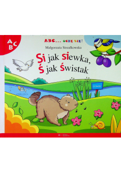 Si jak siewka ś jak świstak