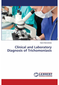 Clinical and Laboratory Diagnosis of Trichomoniasis