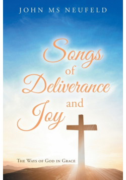 Songs of Deliverance and Joy
