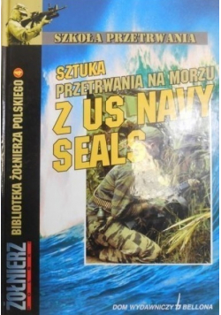Sztuka przetrwania na morzu z US Navy Seals