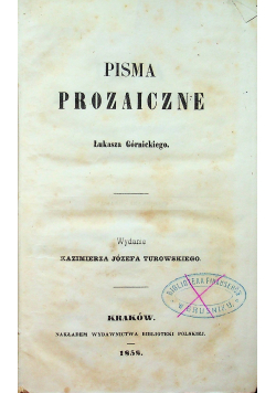 Pisma prozaiczne Łukasza Górnickiego 3 tomy