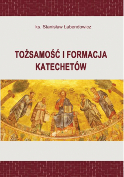 Tożsamość i formacja katechetów