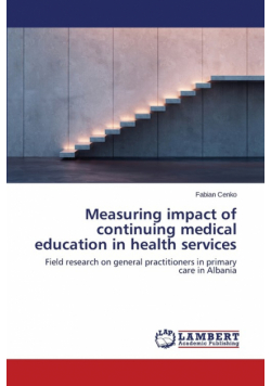 Measuring impact of continuing medical education in health services