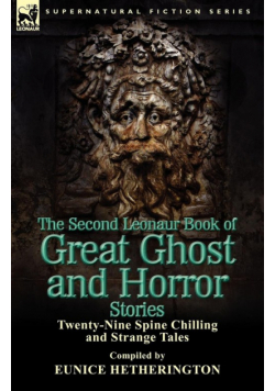 The Second Leonaur Book of Great Ghost and Horror Stories