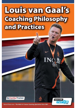 Louis van Gaal's Coaching Philosophy and Practices