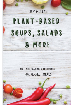 Plant-Based Soups, Salads & More
