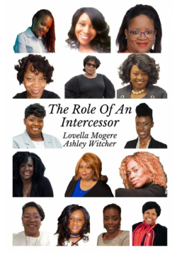 The Role of an Intercessor Vol 1 - AshleyW
