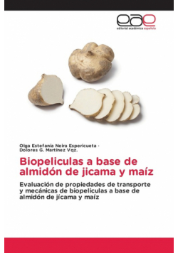Biopeliculas a base de almidón de jicama y maíz