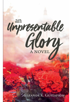 An Unpresentable Glory