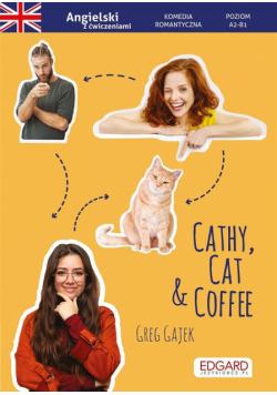 Angielski. Komedia z ćw. Cathy, Cat & Coffee