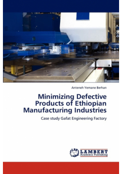 Minimizing Defective Products of Ethiopian Manufacturing Industries