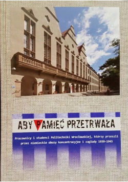 Aby pamięć przetrwała