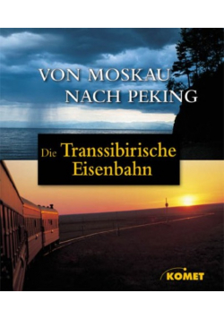 Die Transsibirische Eisenbahn