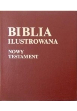 Biblia ilustrowana: Nowy Testament