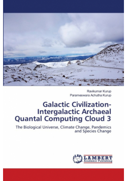 Galactic Civilization-Intergalactic Archaeal Quantal Computing Cloud 3