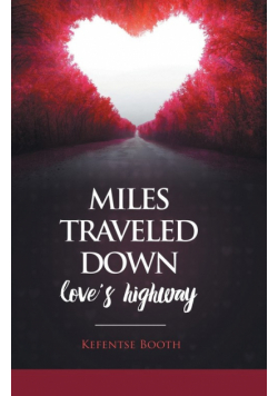 Miles Traveled Down Love's Highway
