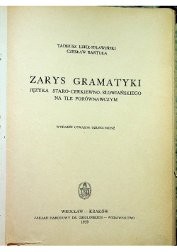 Zarys gramatyki języka staro- cerkiewno- słowiańskiego na tle porównawczym