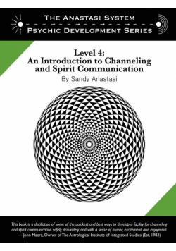 The Anastasi System - Psychic Development Level 4