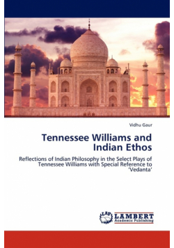 Tennessee Williams and Indian Ethos