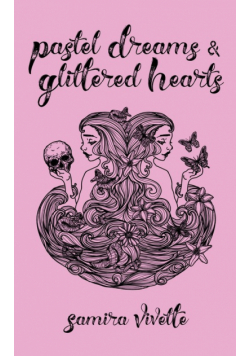 Pastel Dreams and Glittered Hearts