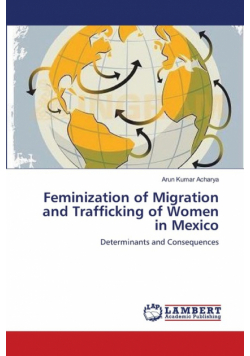 Feminization of Migration and Trafficking of Women in Mexico