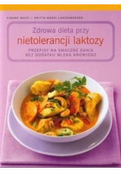 Zdrowa dieta przy nietolerancji laktozy