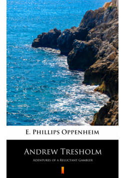 Andrew Tresholm. Adentures of a Reluctant Gambler