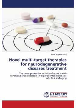 Novel multi-target therapies for neurodegenerative diseases treatment