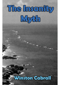 The Insanity Myth