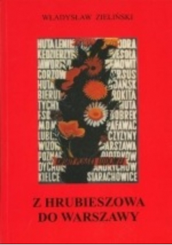 Z Hrubieszowa do Warszawy