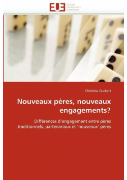 Nouveaux pères, nouveaux engagements?