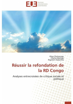 Réussir la refondation de la rd congo