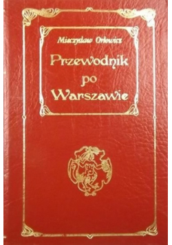 Przewodnik po Warszawie reprint z 1922 r