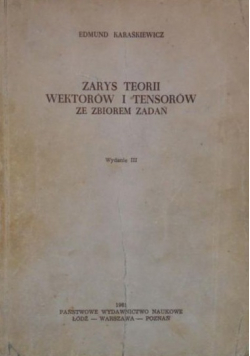 Zarys teorii wektorów i tensorów ze zbiorem zadań