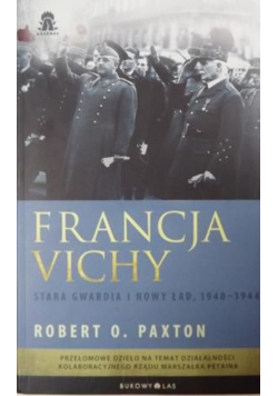 Francja Vichy Stara gwardia i nowy ład 1940-1944